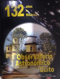 132 años de historia del Observatorio Astronómico de Quito